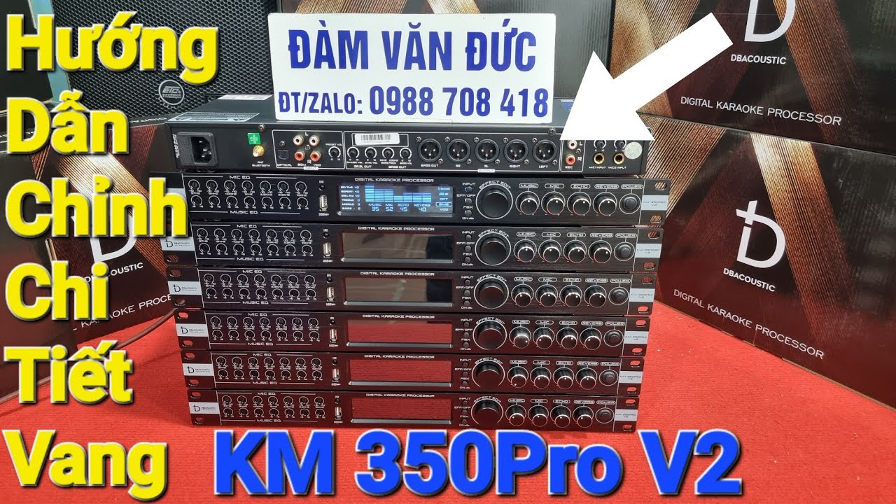 Đã Có Hướng Dẫn Chỉnh Vang KM 350Pro V2 Bản Đặc Biệt 2024.Nên ae Yên Tâm sử dụng. ĐTZALO 0988708418