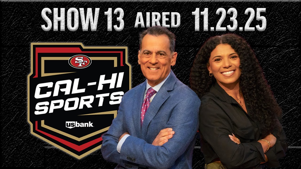 49ers Cal-Hi Sports Show №13 | 23 ноября 2025 г.