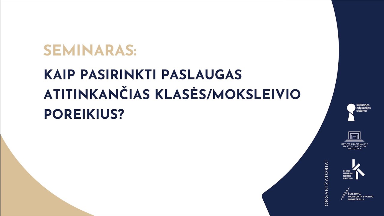 Kaip pasirinkti paslaugas atitinkančias klasės/moksleivio poreikius?