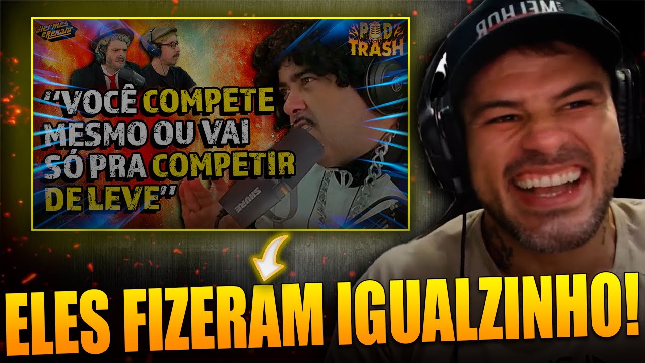 Hermes e Renato zoando o Podpah! REACT