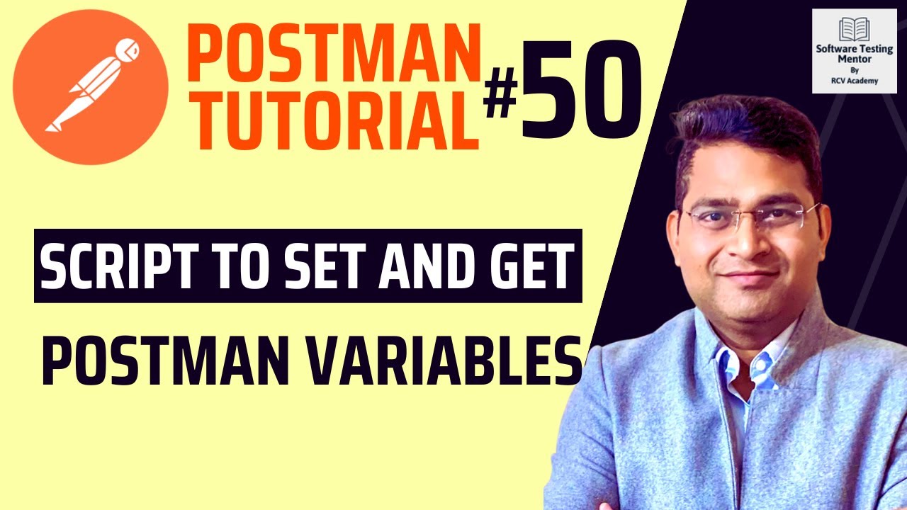 Postman Tutorial #50 - Script to Set and Get Postman Variables