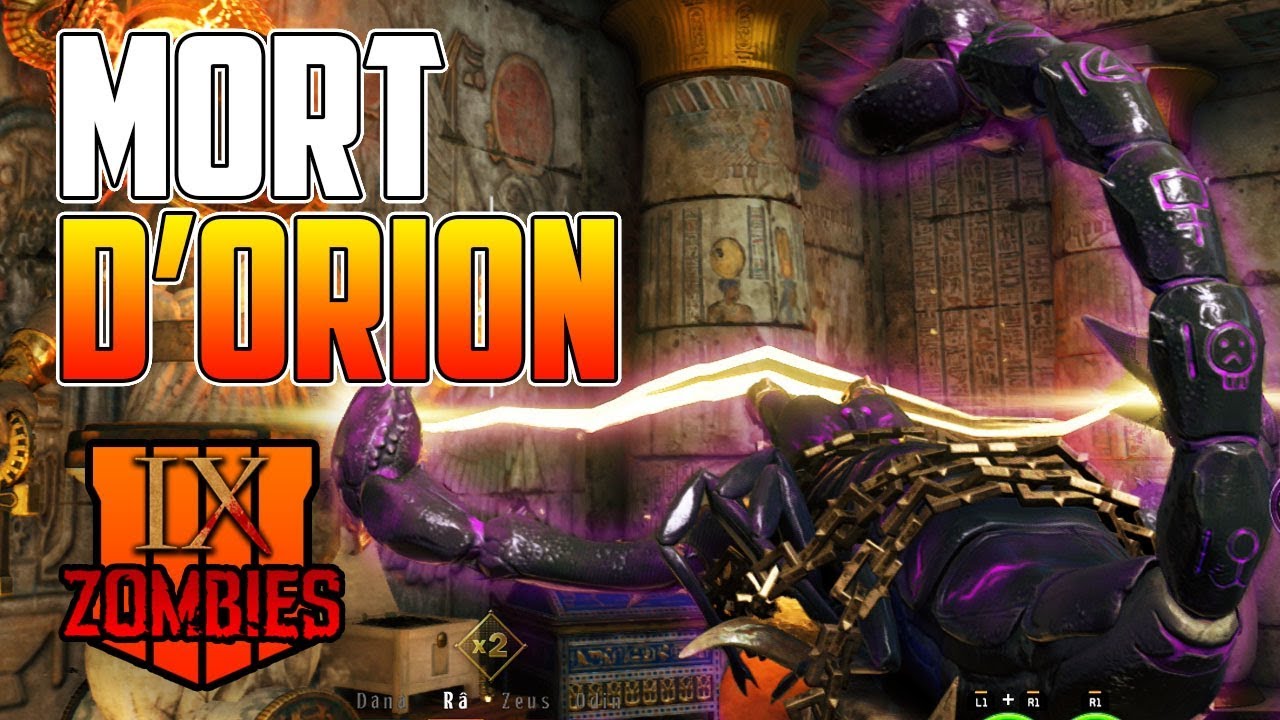 [TUTO] OBTENIR LA MORT D'ORION ET LE BAISER DE SERKET (Black Ops 4 Zombies IX)