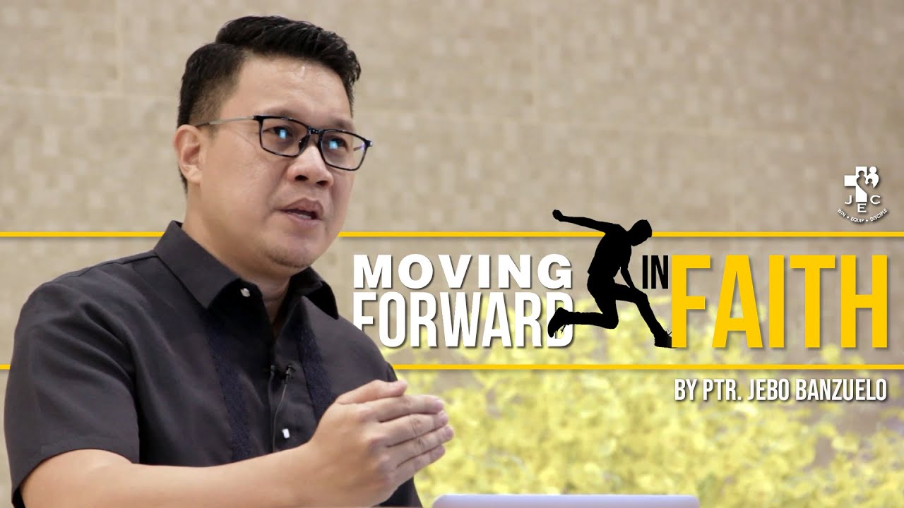 Moving Forward in Faith