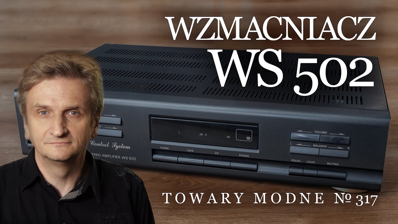 Wzmacniacz WS 502 czyli eksperyment [TOWARY MODNE 317]