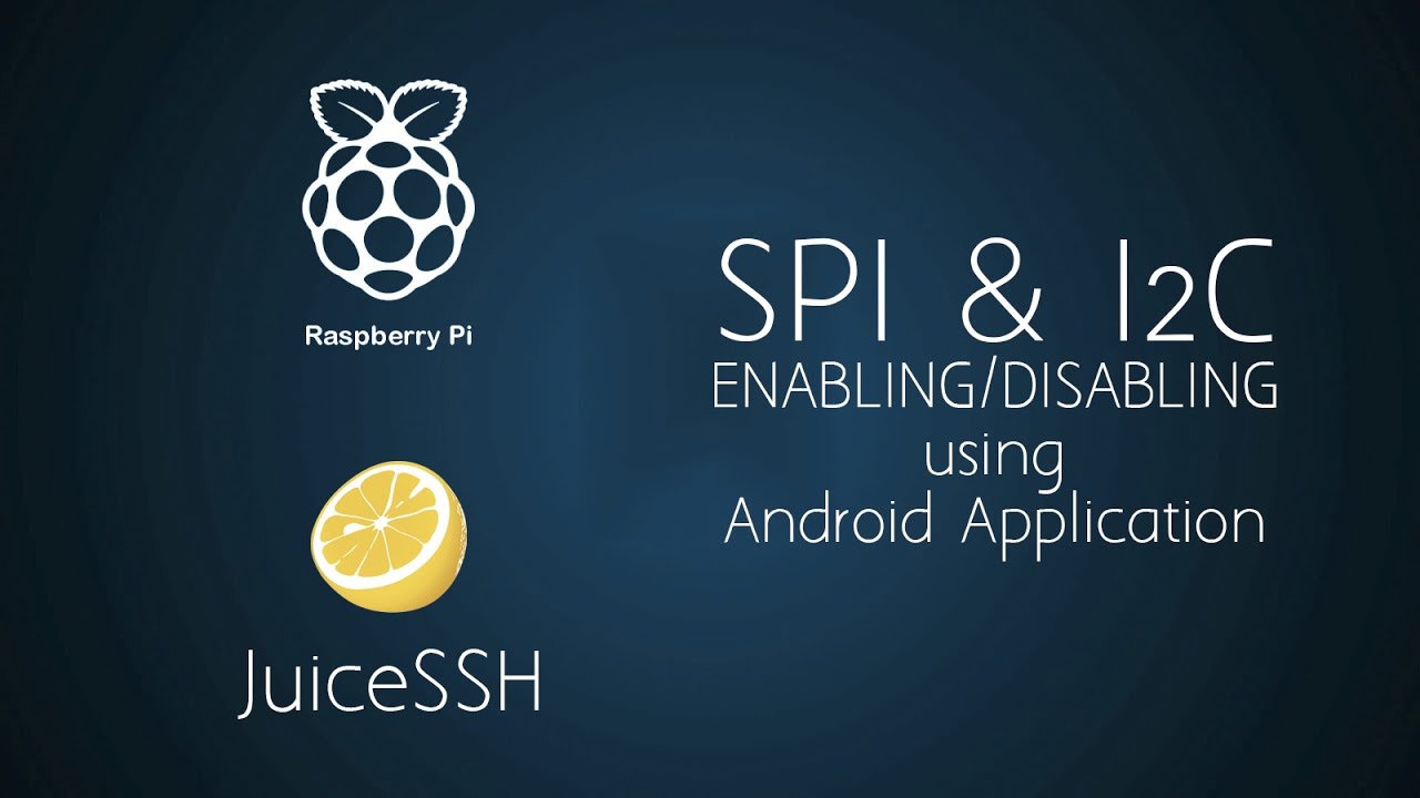 Enabling SPI & I2C in Raspberry Pi 3 using Android Application