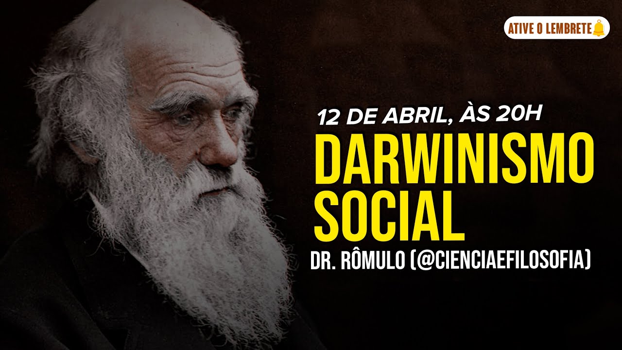 Darwinismo Social - Dr. Rômulo (Ciência e Filosofia)
