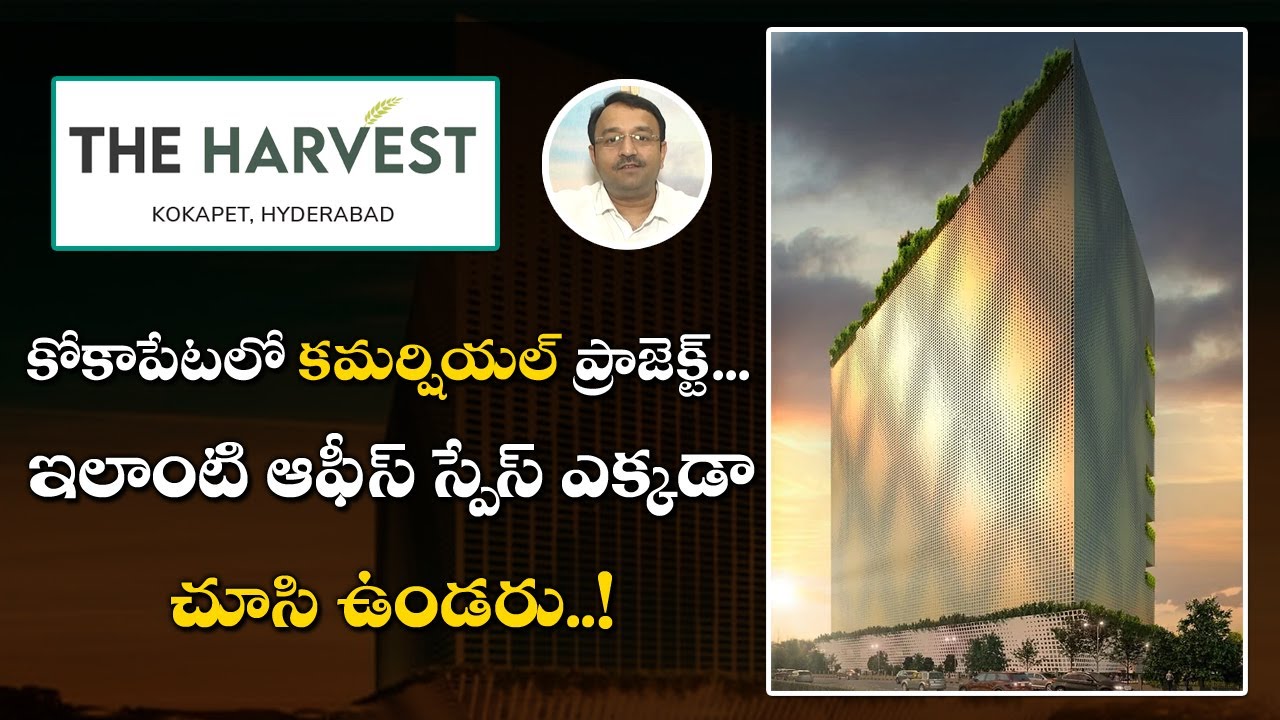 Kokapet Commercial Office Space | The Harvest | Sujan Media