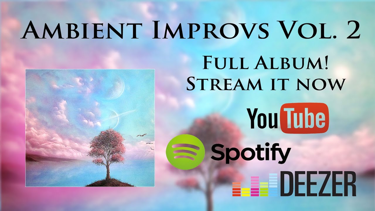 Ambient Improvs Vol.2 (FULL ALBUM) - Ryan Lutton
