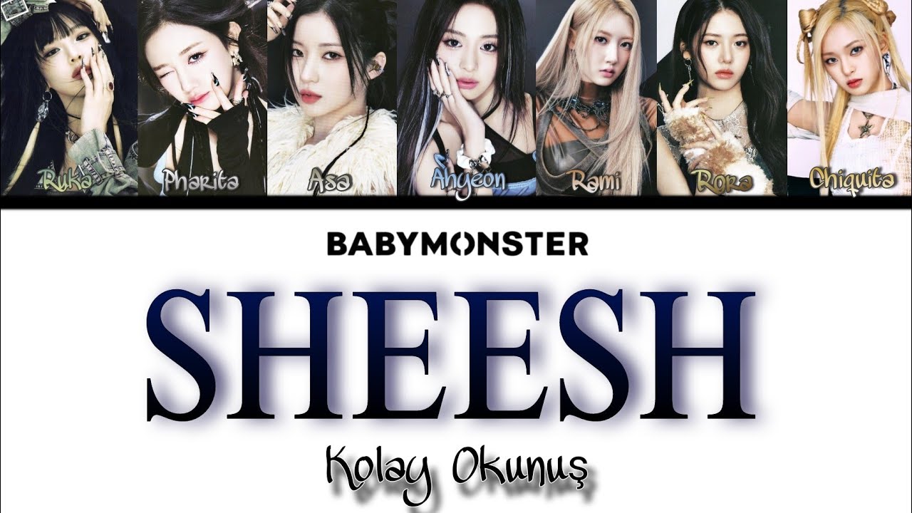 BABYMONSTER (베이비몬스터) 'SHEESH' Kolay Okunuş (Color Coded Lyrics) | Moriella
