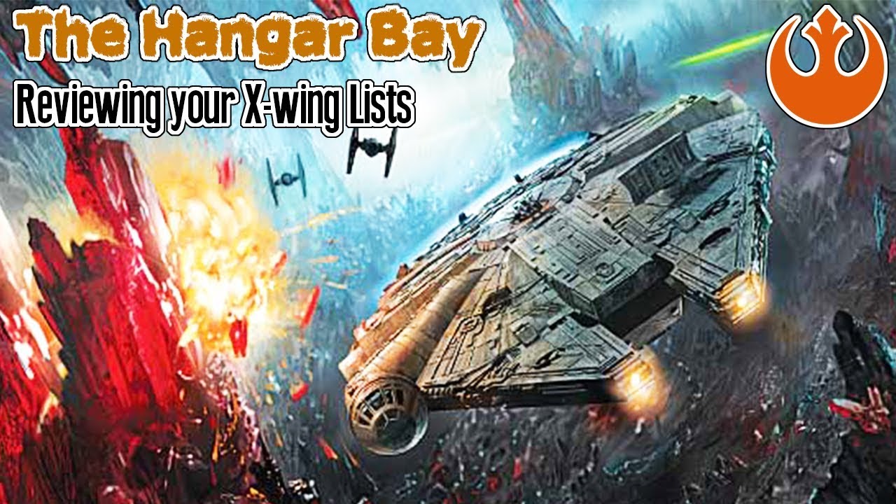 THE RESISTANCE FALCON - The Hangar Bay (X-wing List Reviews) Episode 21