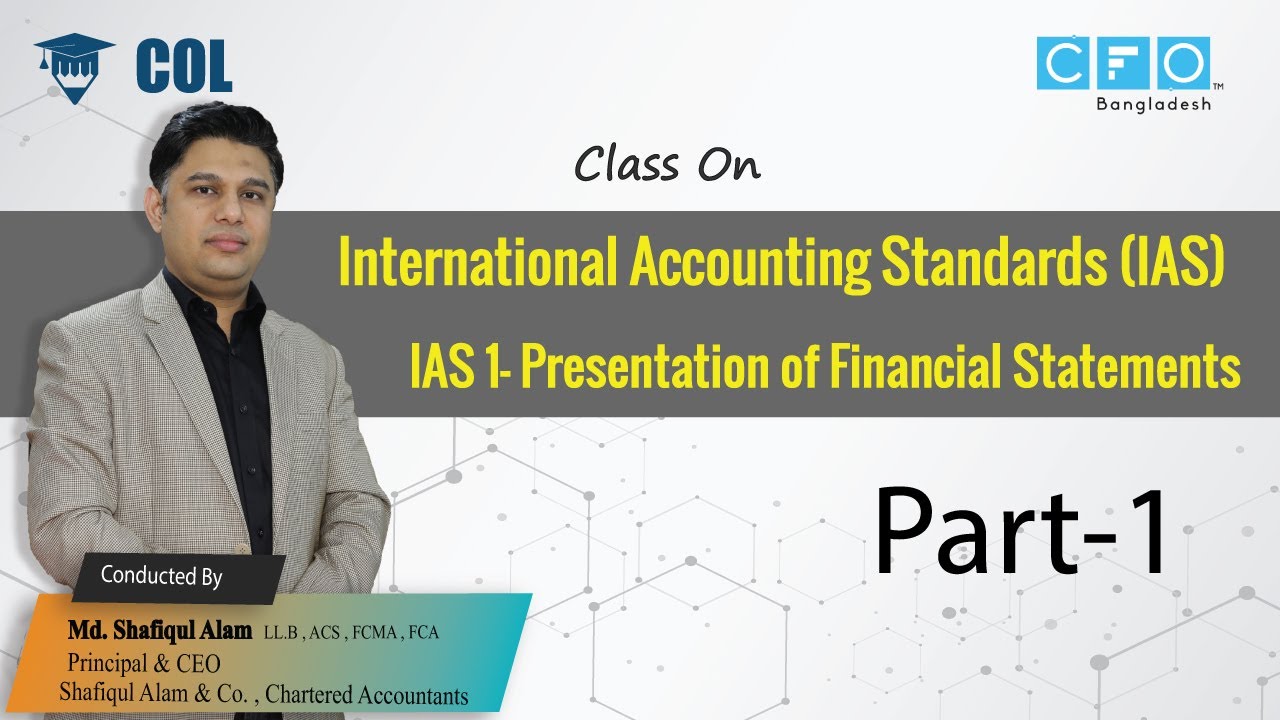 IAS 1 - Presentation of Financial Statements; part 1