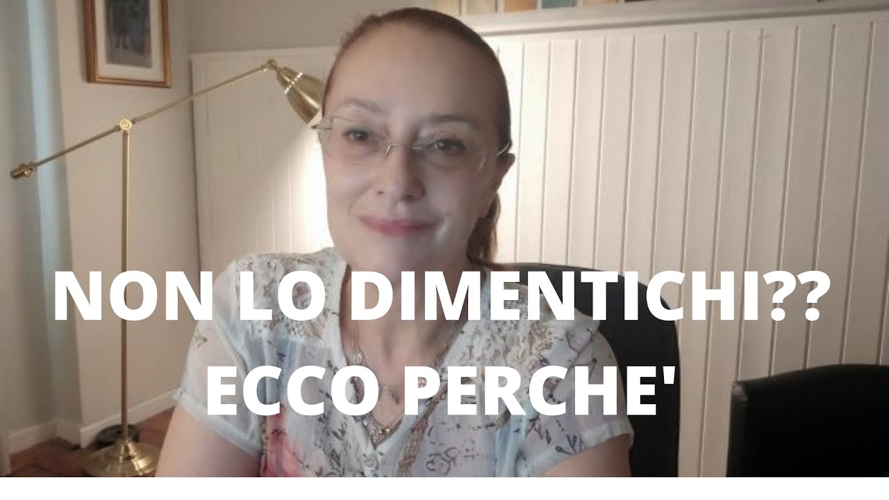 NON LO DIMENTICHI?? ECCO PERCHE'