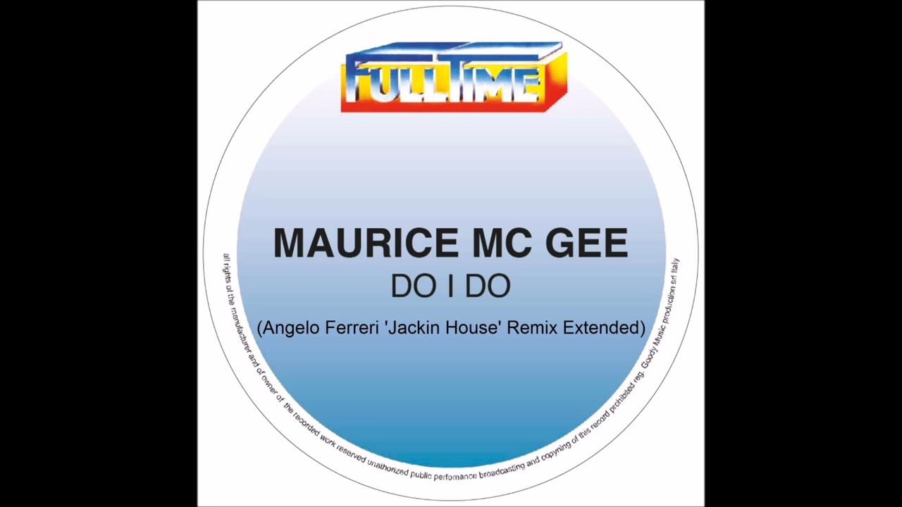 Maurice McGee - Do I Do (Angelo Ferreri 'Jackin House' Remix Extended)