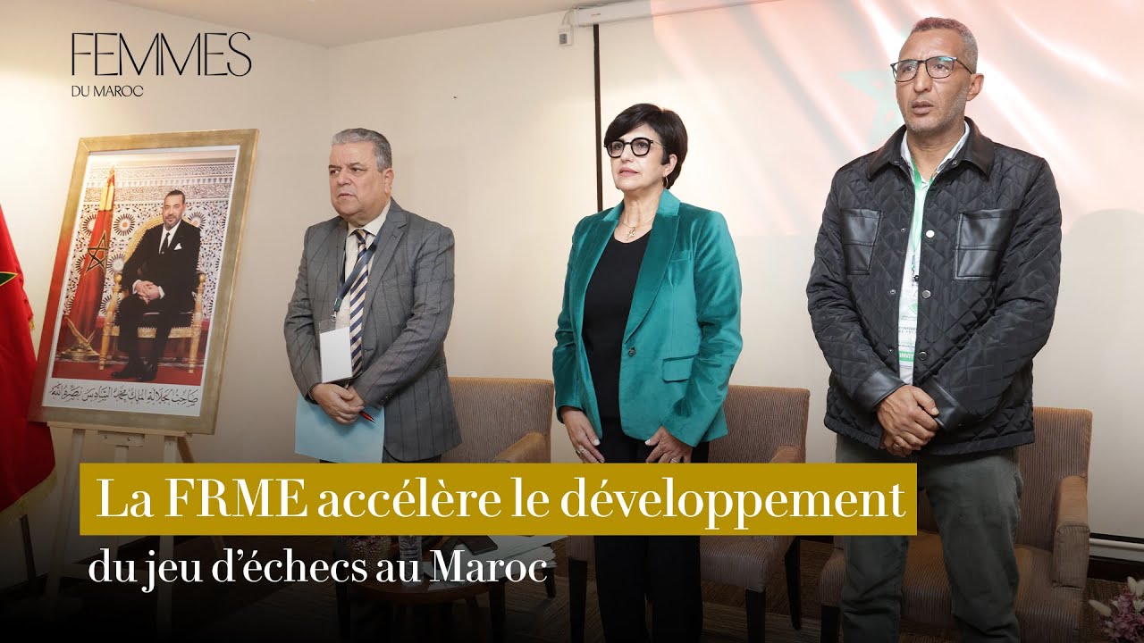 La FRME accélère le développement du jeu d'échecs au Maroc