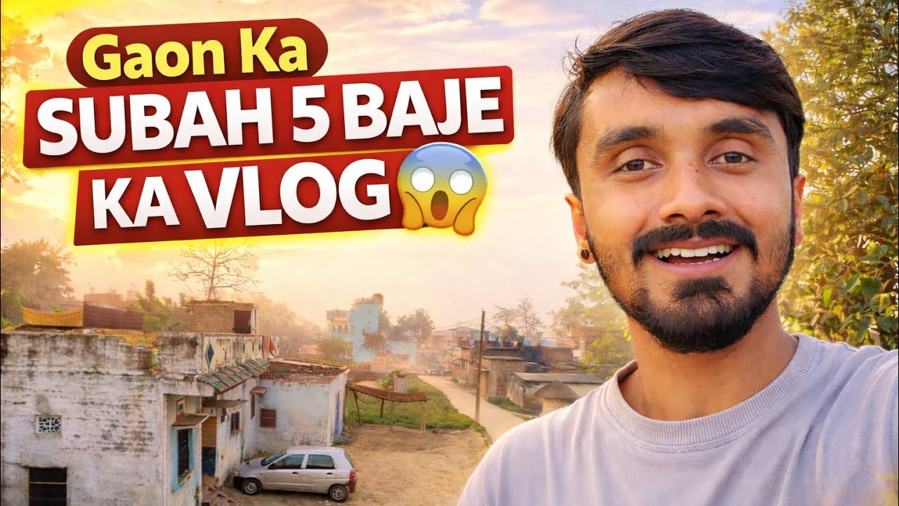 5 Baje Subah Gaon Mein Kya Hota Hai? 😳 | Real Village Life