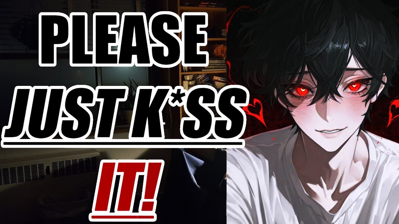 🔥 YANDERE ST*LKER BOY BREAKS IN TO BE YOUR BOYFRIEND [FIRST K1SS] [SPICY] [POSSESSIVE] [M4A] [ASMR]