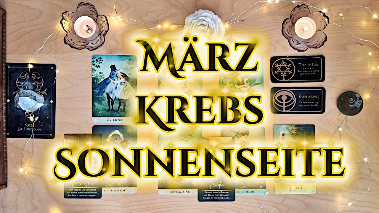 Tarot KREBS März 2026 ✦ Auf der Sonnenseite des Lebens