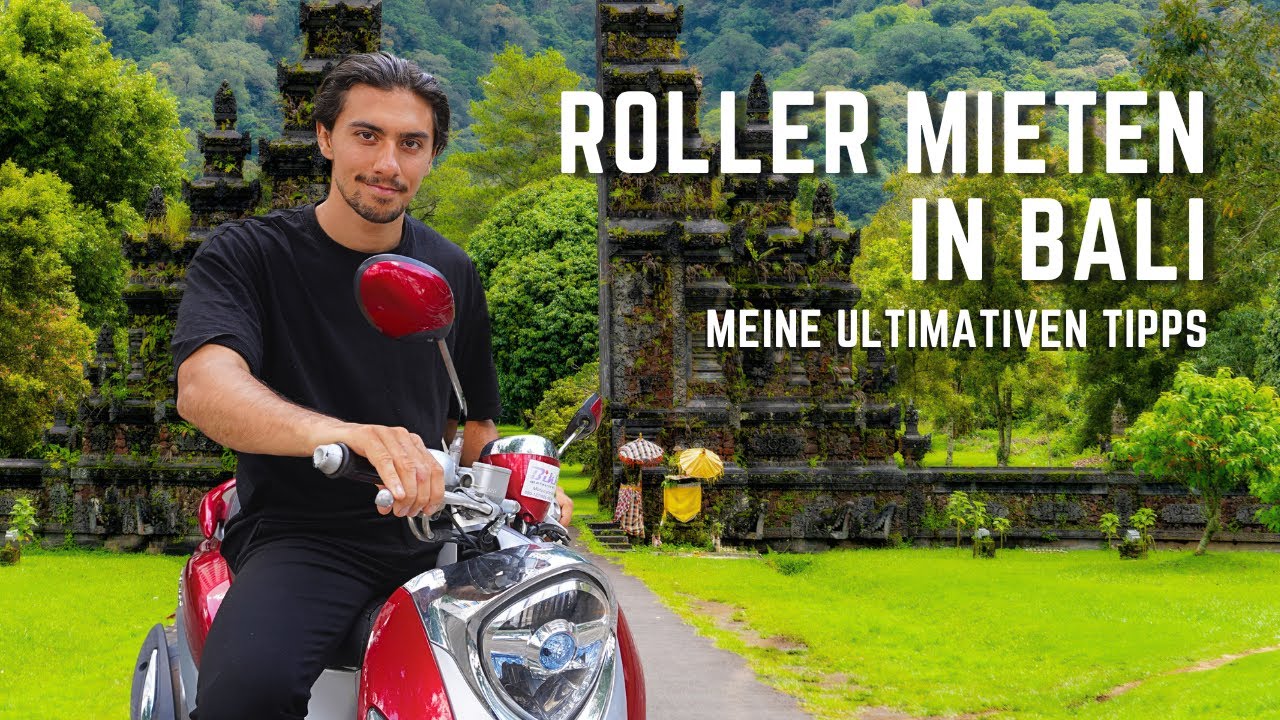 Die ultimativen Tipps zur Roller-Miete | Bali, Indonesien 🇮🇩🛵