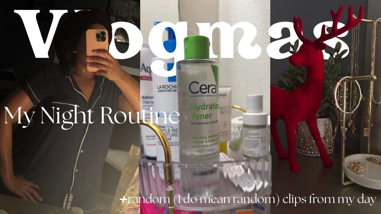 VLOGMAS Day 1 with KiyahMyrtisé | Night-time Routine & random clips 