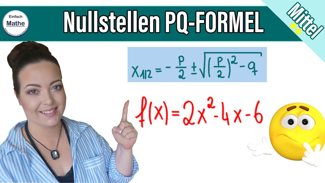 Nullstellen einer quadratischen Funktion mit der pq-Formel | MIT ZAHL VOR x^2