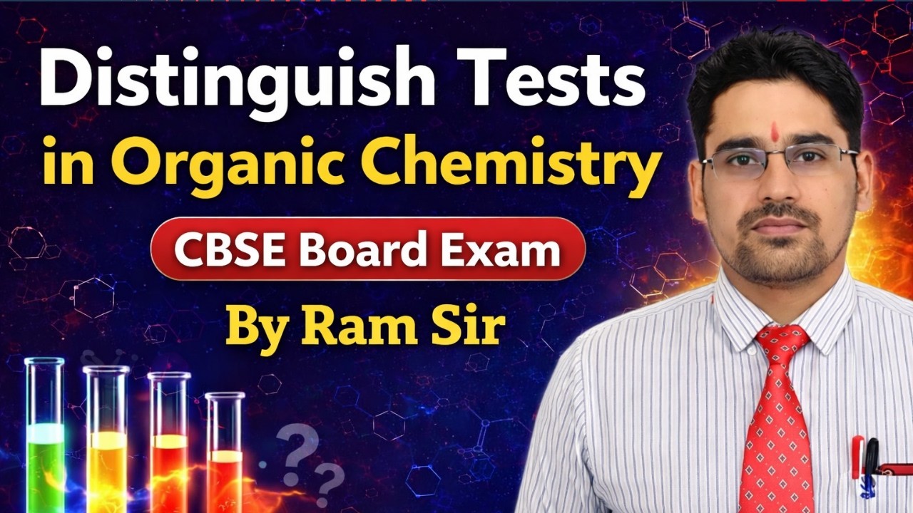 Distinguish Test of Organic Compounds l CBSE BOARD 2026 l Class 12 Organic Chemistry l By Ram Sir