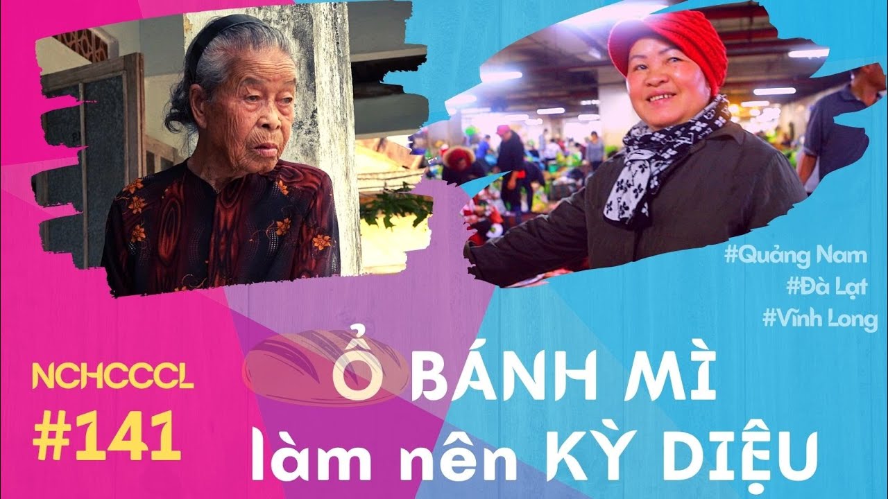 NCHCCCL 141: Ổ bánh mì làm nên kỳ diệu