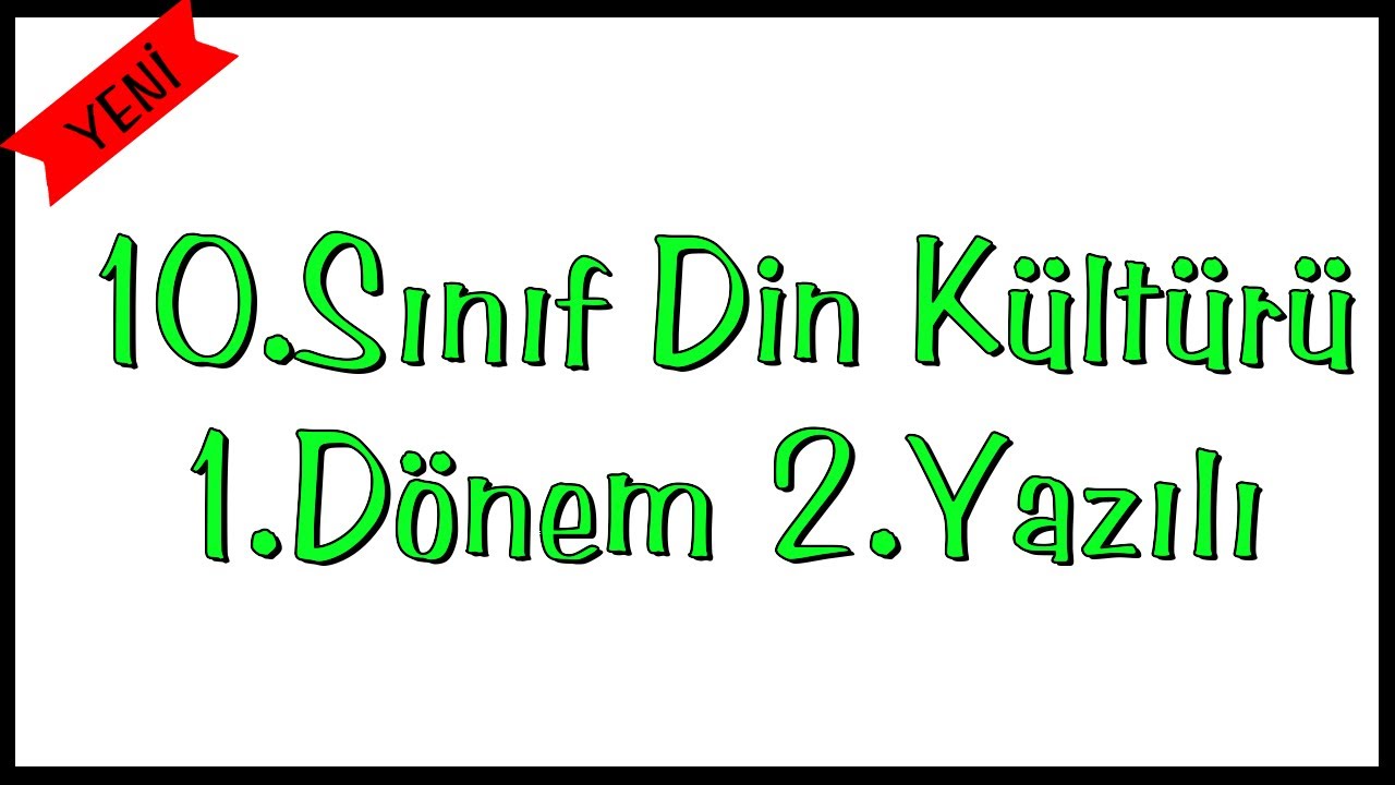 10.Sınıf Din Kültürü 1.Dönem 2.Yazılı Soruları
