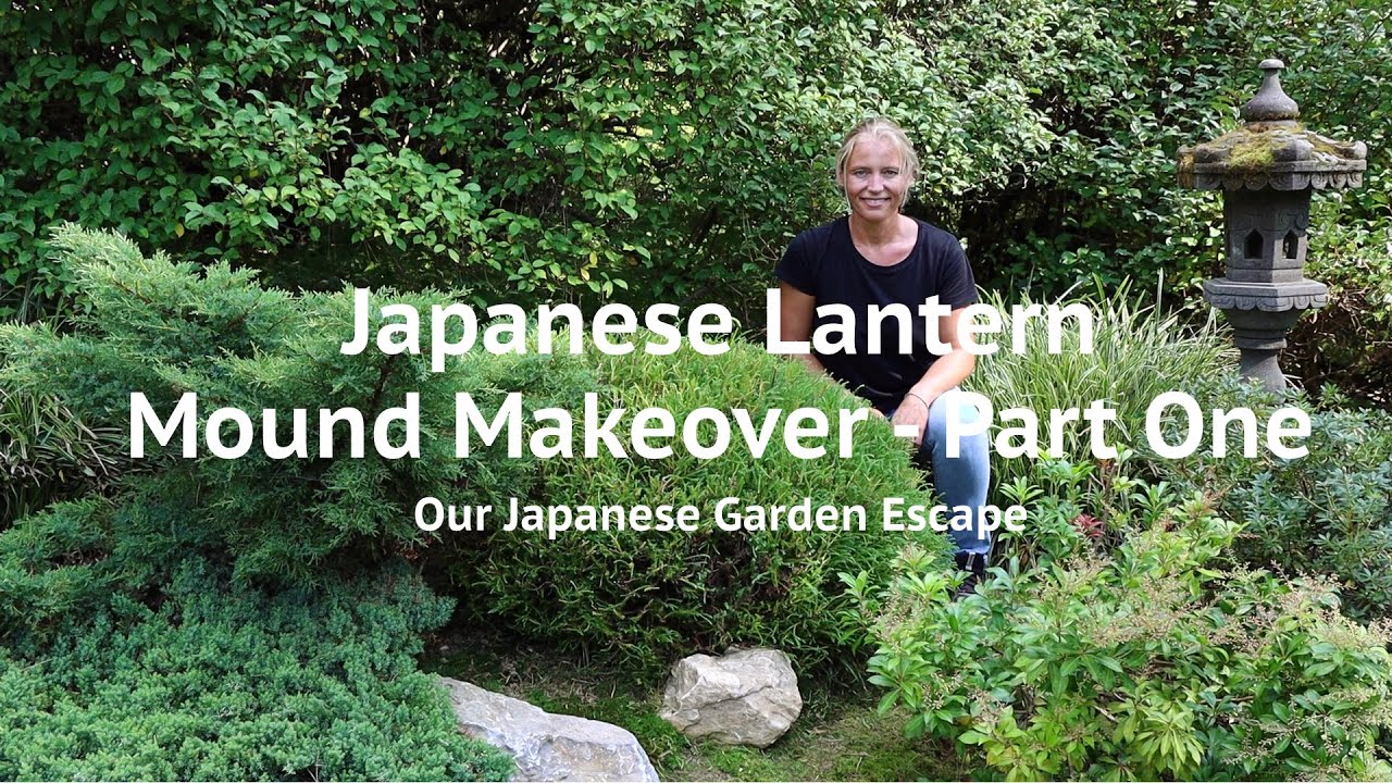 Japanese Lantern Mound Makeover - Part One | Our Japanese Garden Escape