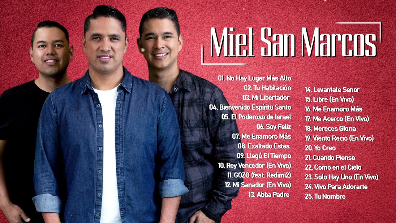 MIEL SAN MARCOS SUS MEJORES CANCIONES - MIX NUEVO ALBUM 2021 - 2 HORAS DE MUSICA CRISTIANA