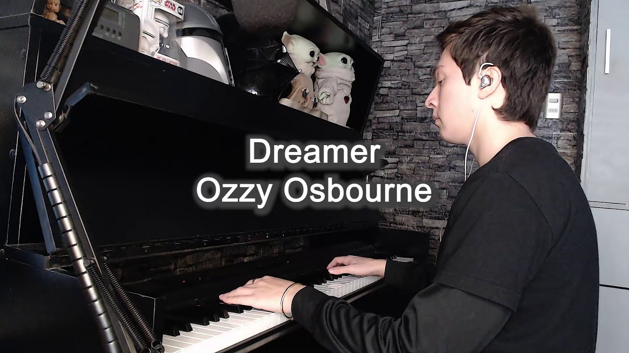 Dreamer - Ozzy Osbourne (Piano Cover)
