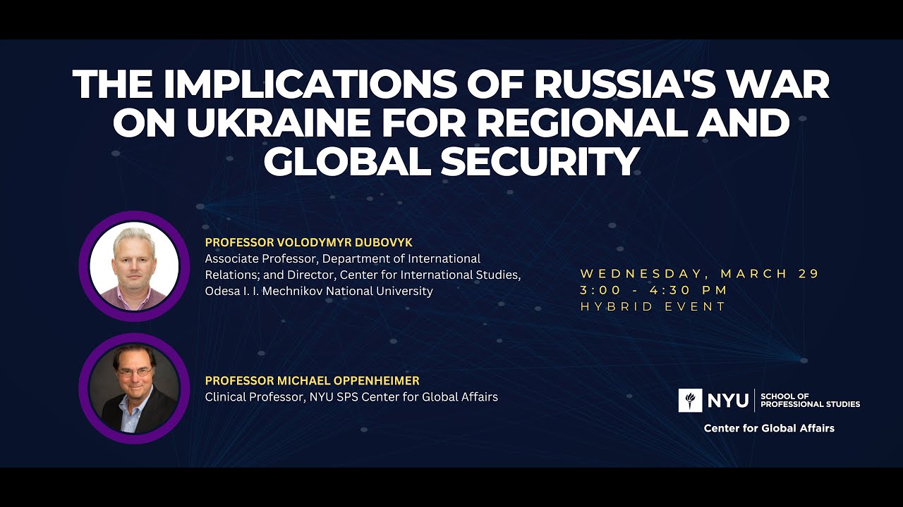 The Implications of Russia's War on Ukraine for Regional & Global Security