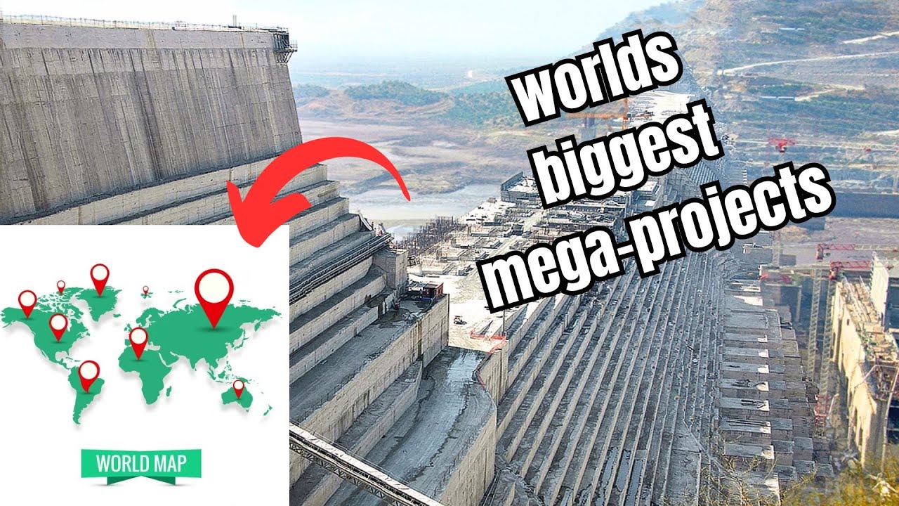 Biggest Megaprojects in the world 2023
