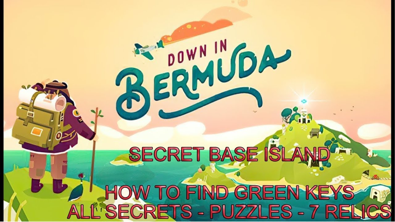 Down in bermuda walkthrough - Secret base island - How to find the green keys