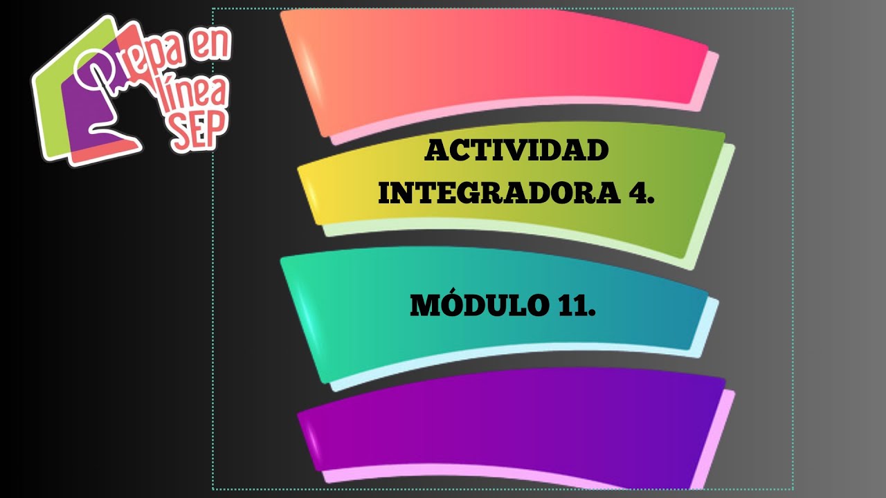ACTIVIDAD INTEGRADORA 4. MÓDULO 11. 2023