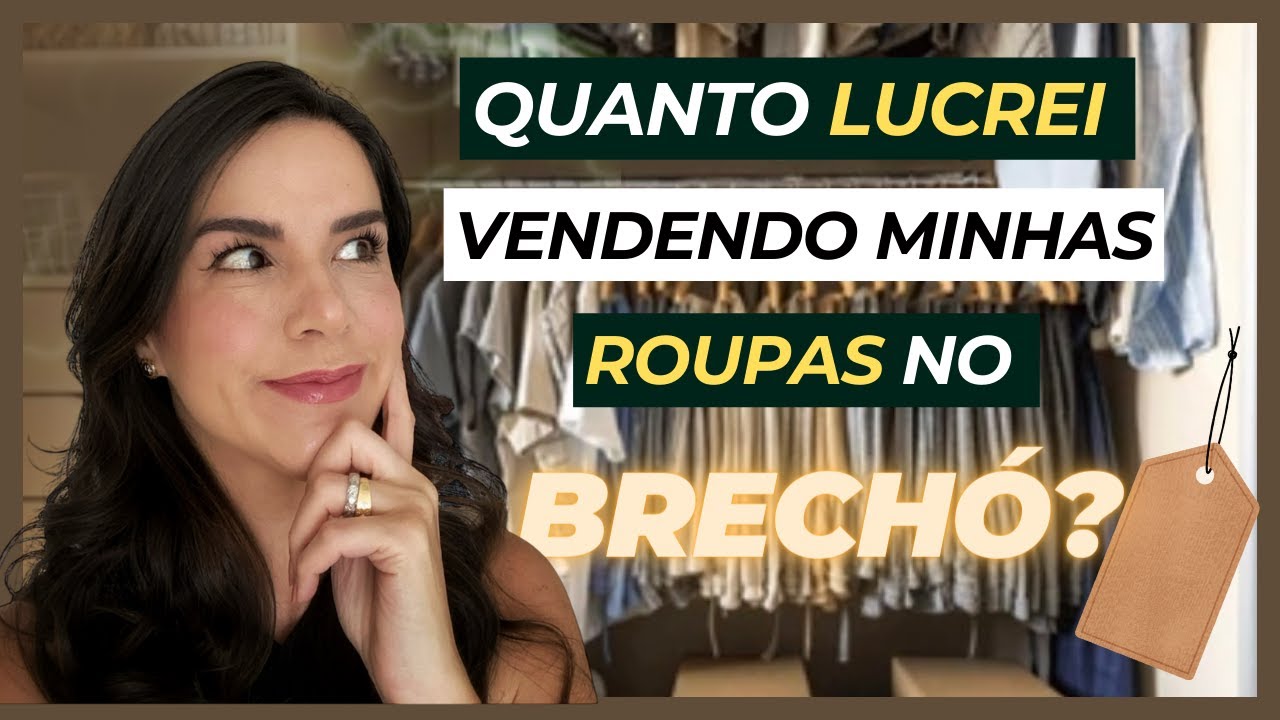 DESAPEGOS DE ROUPA: Vale mais a pena vender no brechó ou online?