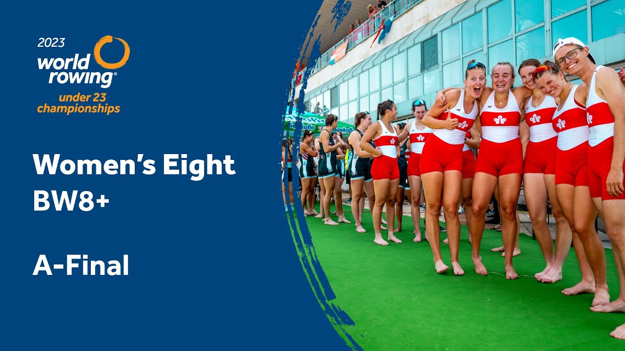 2023 World Rowing Under 23 Championships - Women's Eight - A-Final