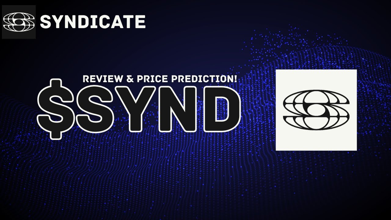 Syndicate Crypto Token Review & SYND Coin Price Prediction! Is This Next 10x Token?