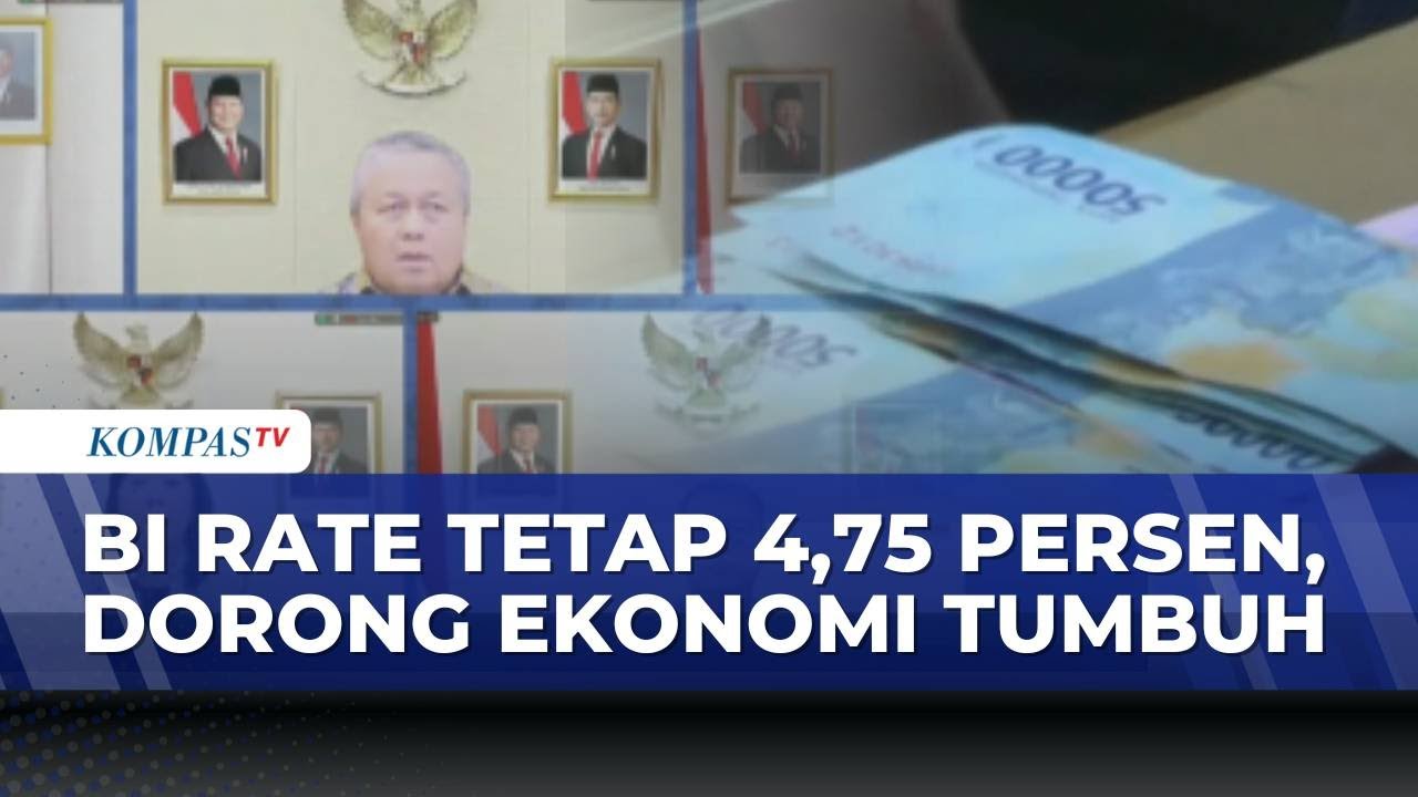 [FULL] BI Pertahankan Suku Bunga Acuan di Tengah Dinamika Global | KOMPAS BISNIS
