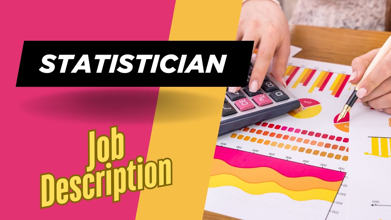 Job description of Statistician - Role, Responsibilities & Skills