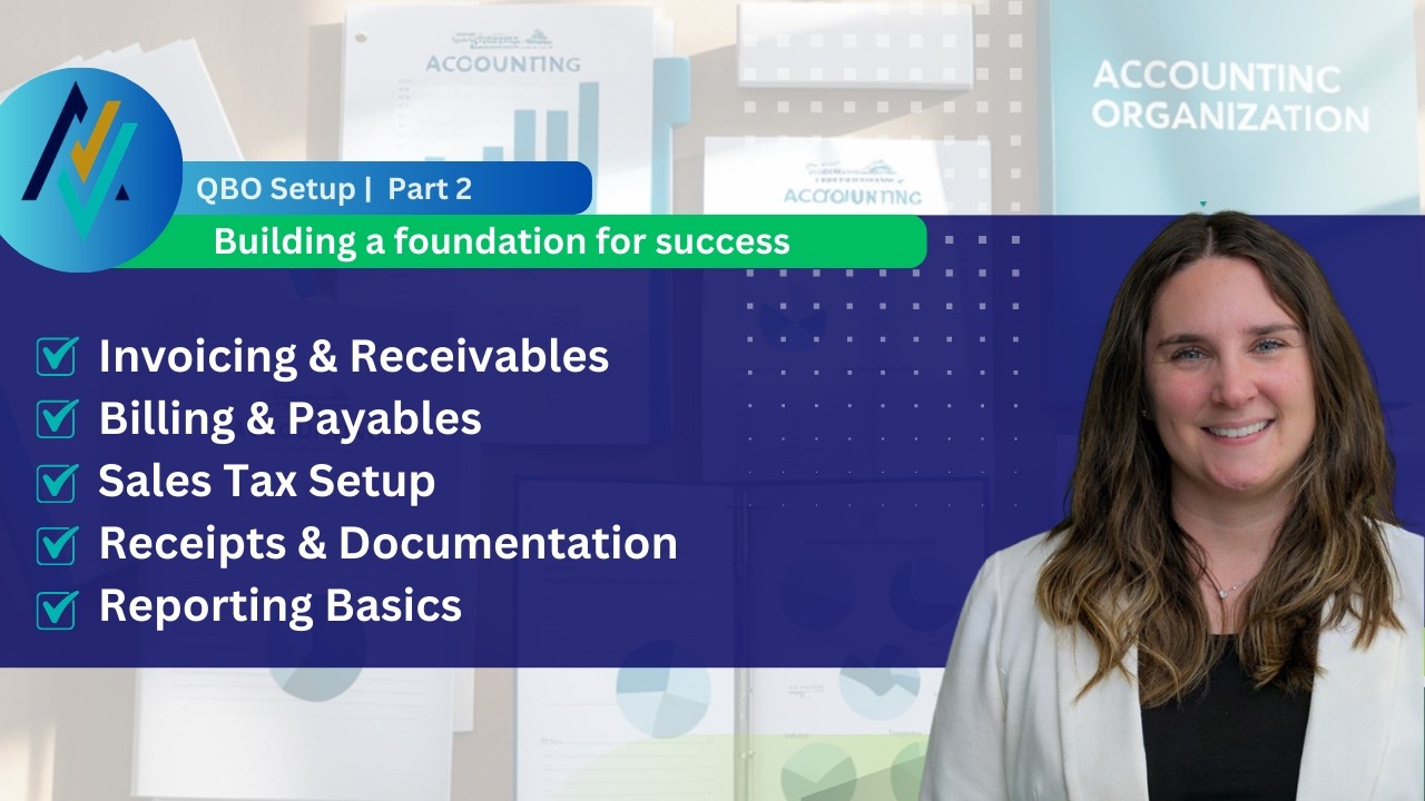 QuickBooks Online Setup Part 2: Invoicing, Payables, Sales Tax and Reporting
