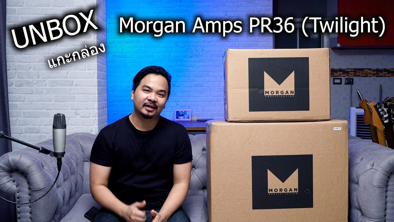 แกะกล่อง UNBOX  Morgan Amps PR36 Head w/ Reverb (Twilight) Tube Amp
