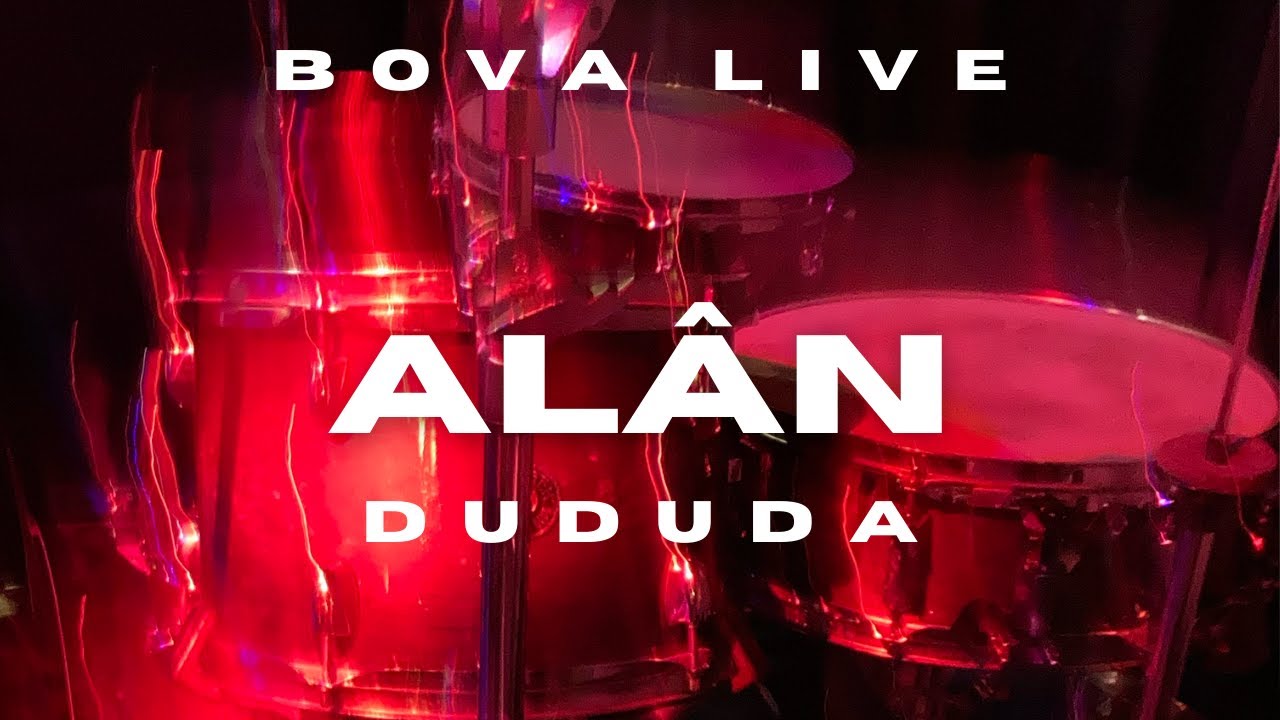 al&acirc;n - DUDUDA | BOVA LIVE | 14-08-2025