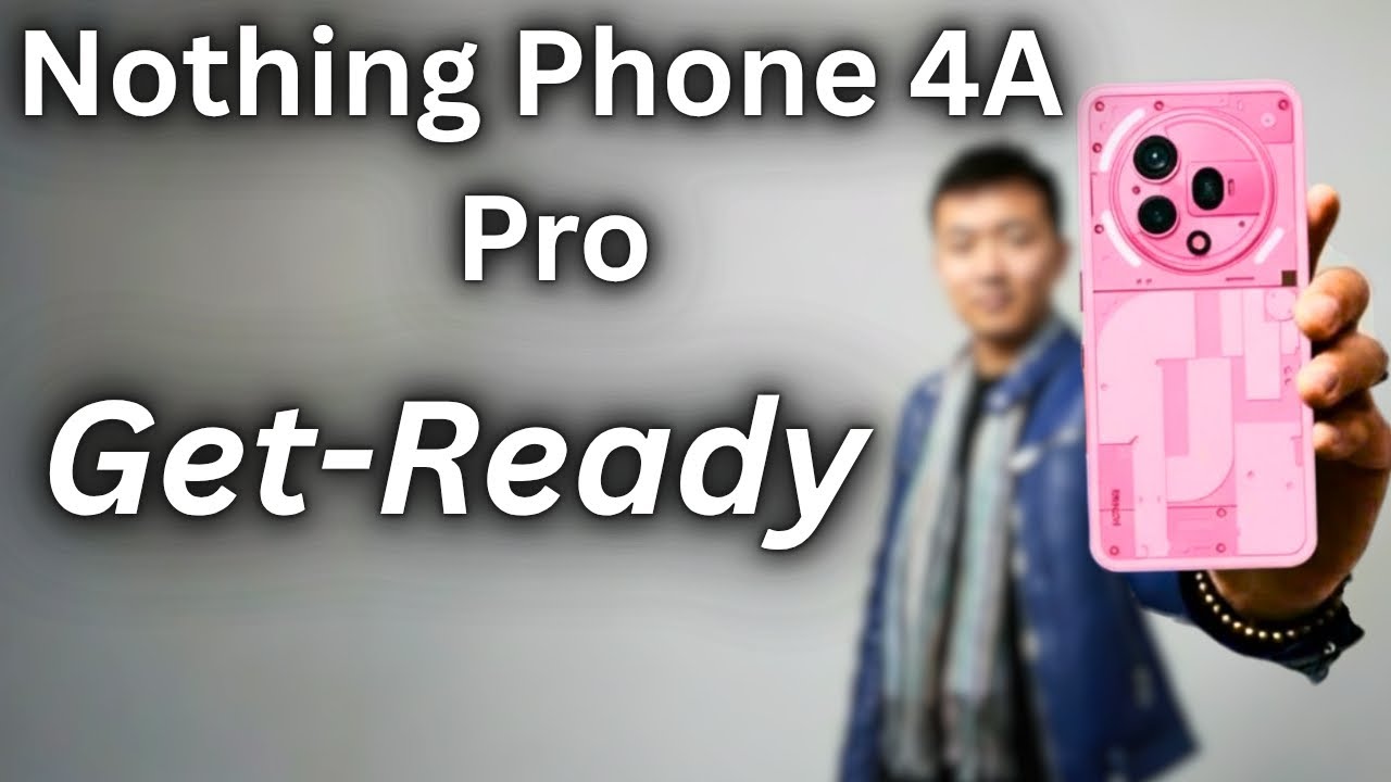 Nothing Phone 4A Pro &mdash; будьте готовы, все! | Большие новости