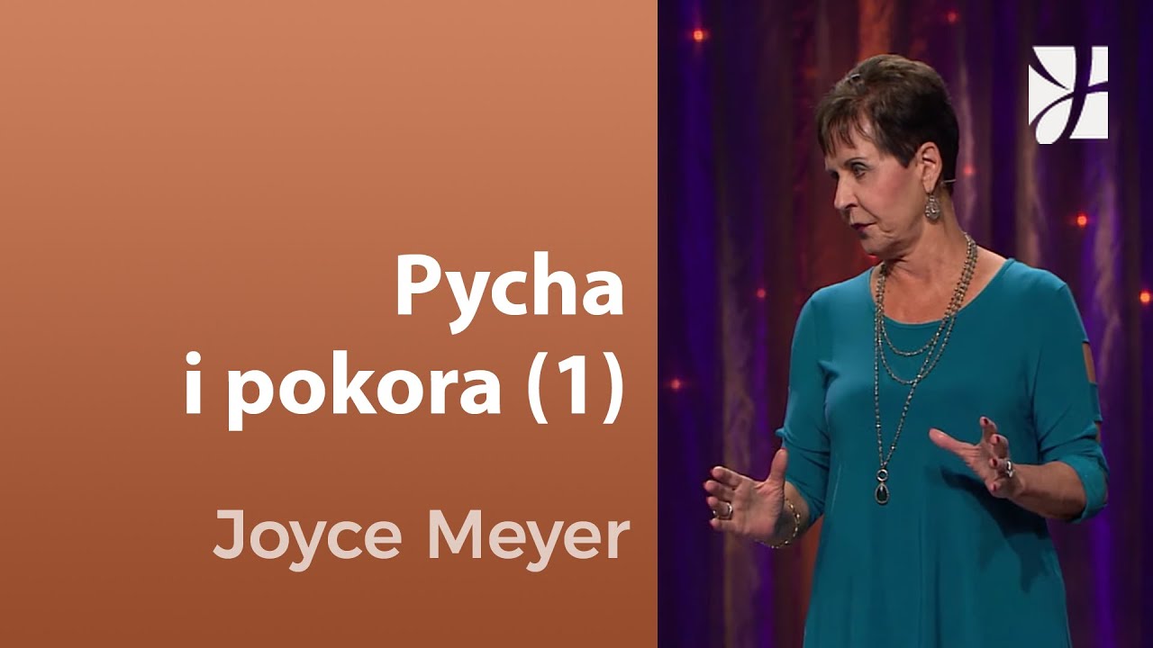Pycha i pokora (1) | Joyce Meyer | Kształtowanie charakteru