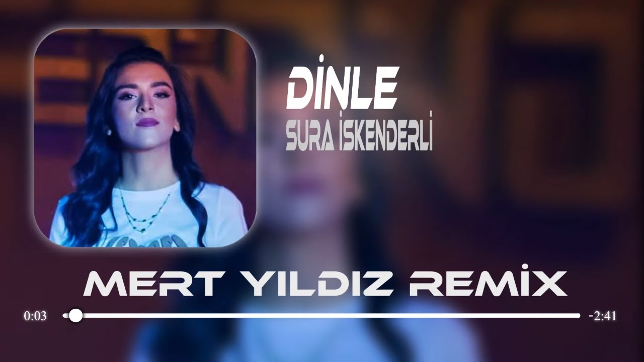 Sura İskenderli - Dinle ( Mert Yıldız Remix )