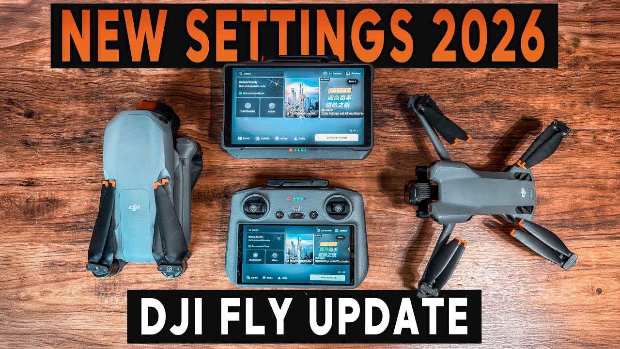 DJI Fly Update - NEW SETTINGS & FEATURES - Mini 5 Pro / Air 3S in 2026
