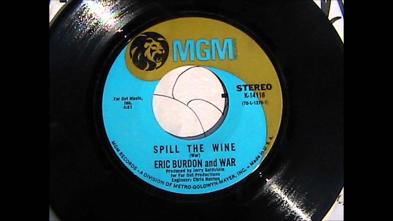 Eric Burdon & War Spill The Wine  
