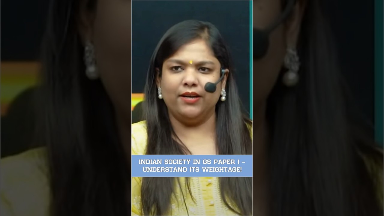 INDIAN SOCIETY IN GS PAPER 1 &ndash; UNDERSTAND ITS WEIGHTAGE!