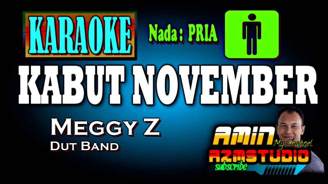 KABUT NOVEMBER || Meggy Z || KARAOKE Nada PRIA