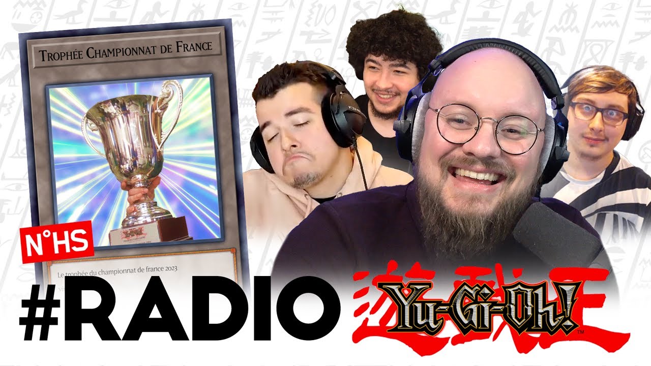 LE RETOUR DE RADIO YU-GI-OH! pour bien se préparer au CDF | #RadioYGO n°HS